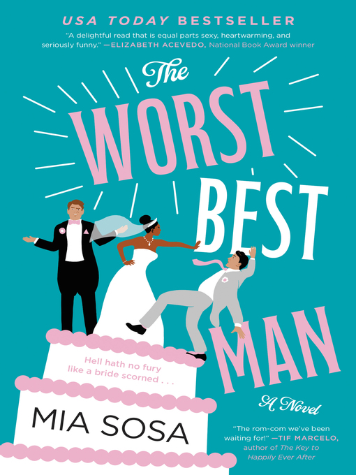 Title details for The Worst Best Man by Mia Sosa - Available